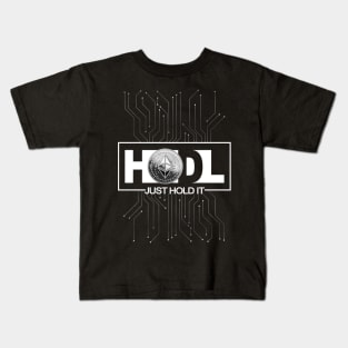 Just Hodl Ethereum ETH Kids T-Shirt